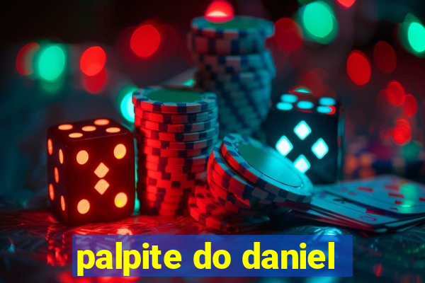 palpite do daniel